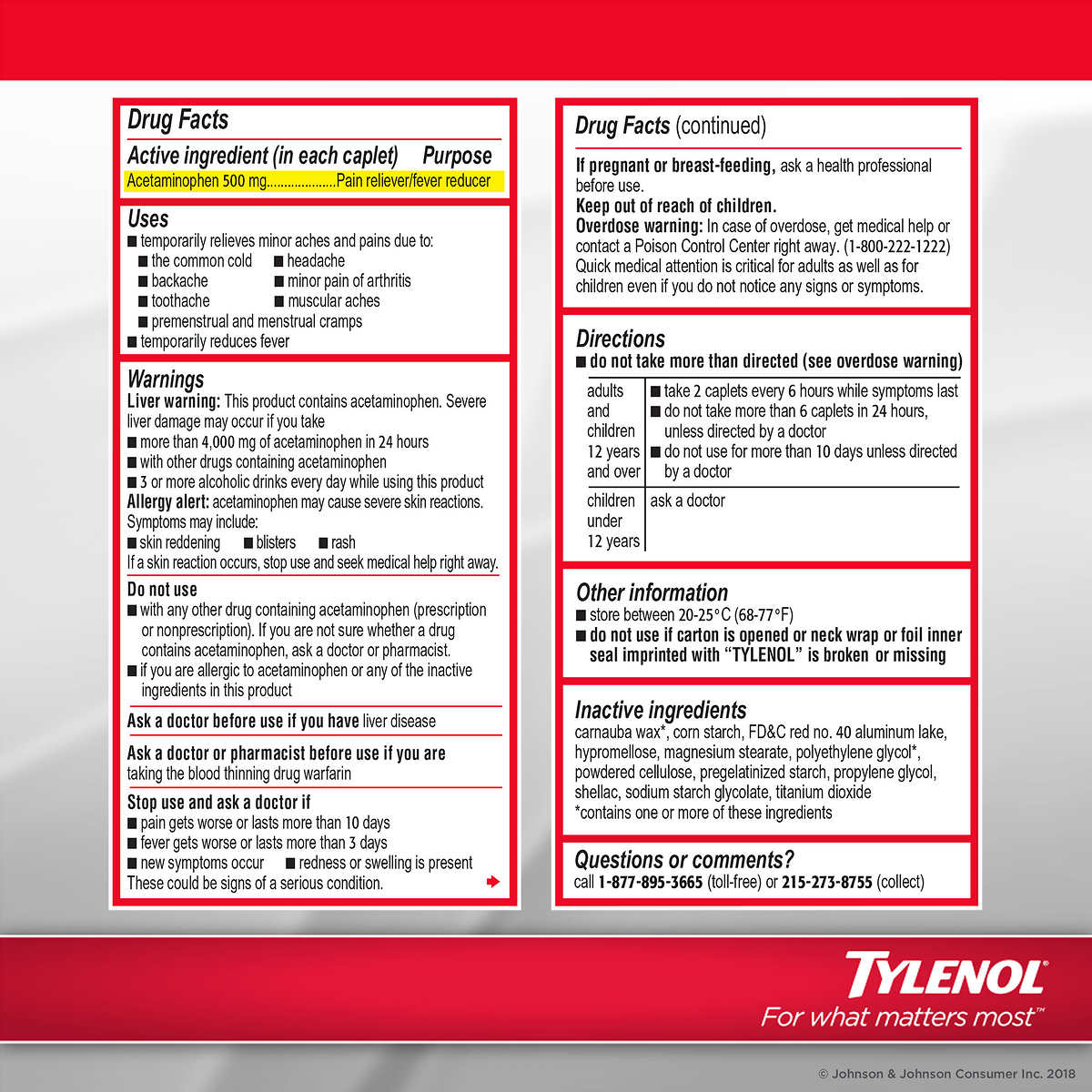 Tylenol Extra Strength 500mg acetaminophen - extra strength pain relief tablets. Drug facts - continued.